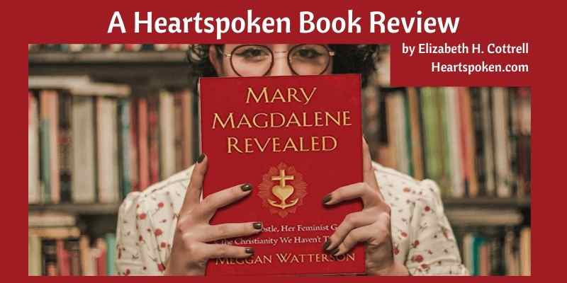 Book Review: Mary Magdalene Revealed by Meggan Watterson