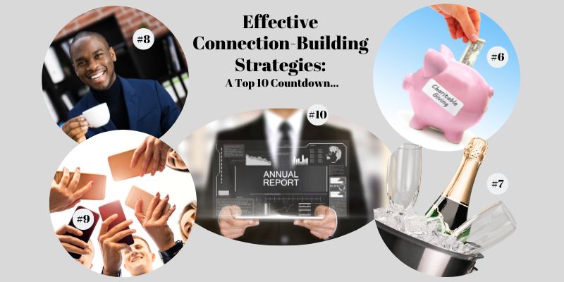 Top 10 Effecctive Connection Building Strategies