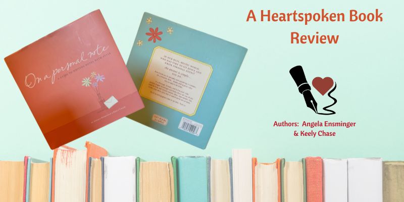Heartspoken Book Review of On A Personal Note: A Guide to Writing Notes with Style -- book covers.